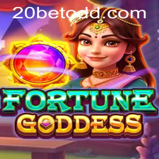 Exploring the World of FORTUNEGODDESS and 20bet: A Comprehensive Guide